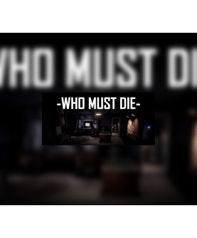 Who Must Die Steam Key EUROPE